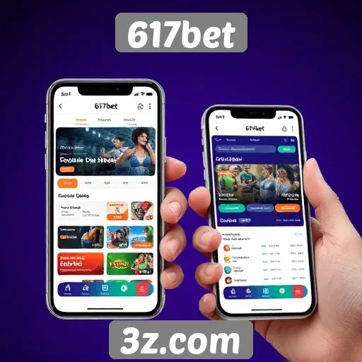 Experiência do usuário no 617bet em dispositivos móveis